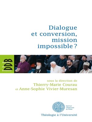 cover image of Dialogue et conversion, mission impossible ?